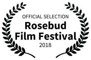 OFFICIALSELECTION-RosebudFilmFestival-2018